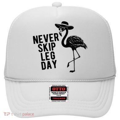 Never Skip Leg Day Flamingo Bird Hat
