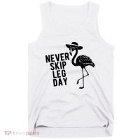 Never Skip Leg Day Flamingo Bird Tank Top thumb 0
