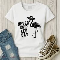 Never Skip Leg Day Flamingo Bird Women's T-Shirt thumb 3