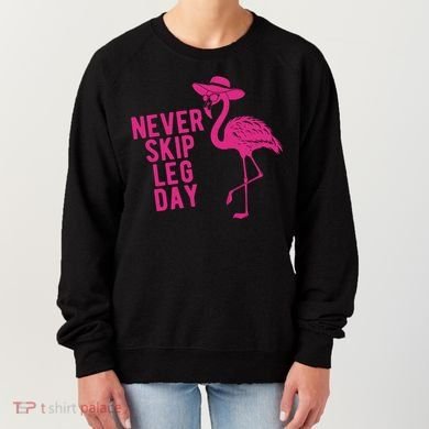 Never Skip Leg Day Flamingo Women's Sweatshirt