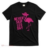 Never Skip Leg Day Flamingo T-Shirt thumb 0