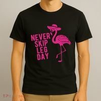 Never Skip Leg Day Flamingo T-Shirt thumb 3