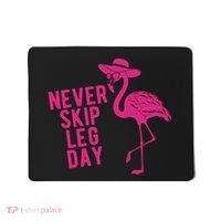 Never Skip Leg Day Flamingo Mousepad thumb 0
