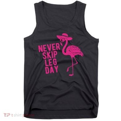 Never Skip Leg Day Flamingo Tank Top