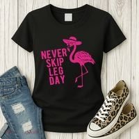 Never Skip Leg Day Flamingo Women's T-Shirt thumb 3