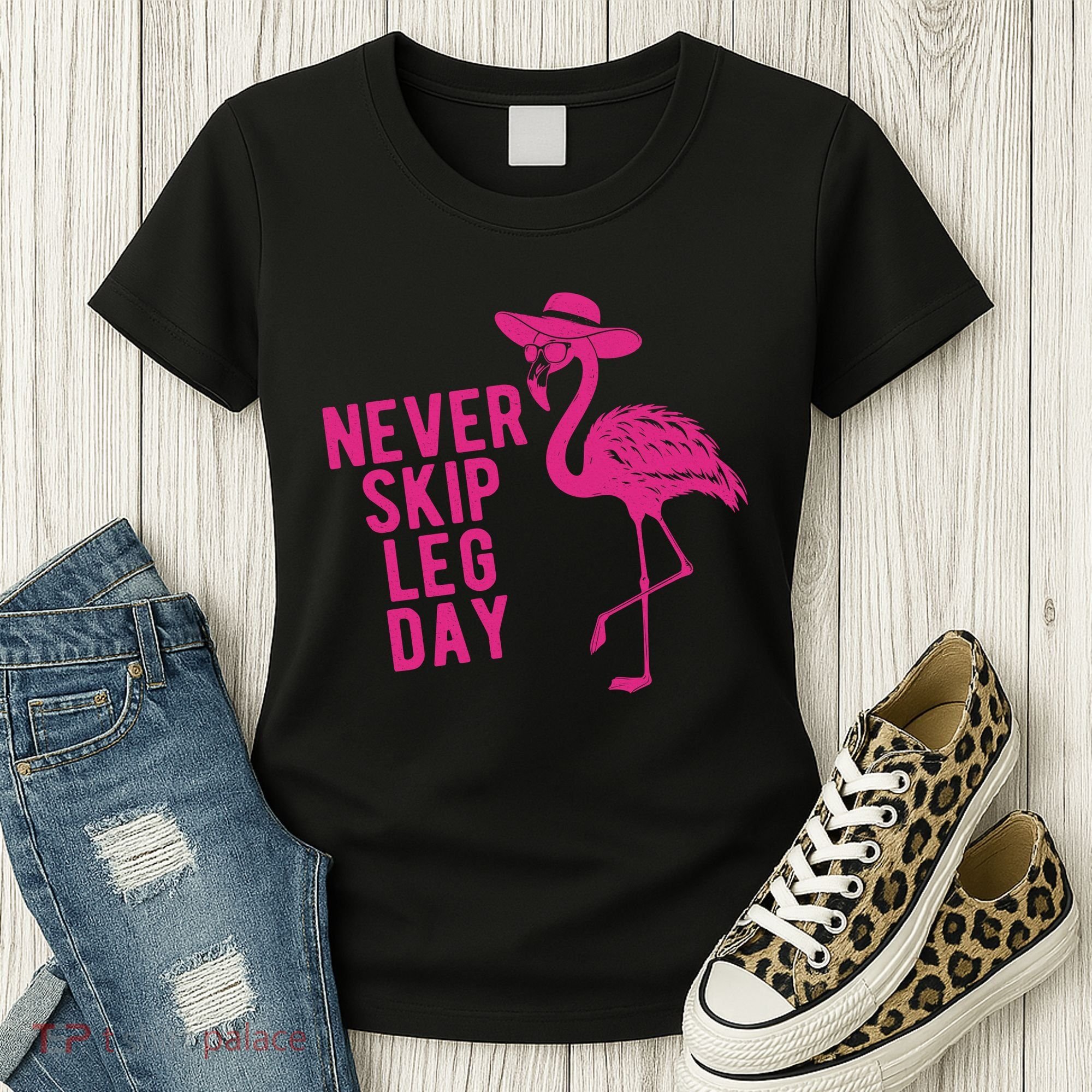 Never Skip Leg Day Flamingo Women's T-Shirt