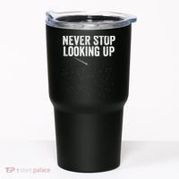 Never Stop Looking Up Space Constellation Amateur Astronomy Stargazing Astronomy Tumbler thumb 0