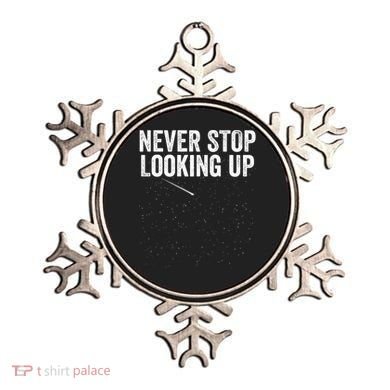 Never Stop Looking Up Space Constellation Amateur Astronomy Stargazing Astronomy Ornament