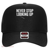 Never Stop Looking Up Space Constellation Amateur Astronomy Stargazing Astronomy Hat thumb 0