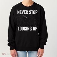 Never Stop Looking Up Stargazing Astronomy Space Constellation Amateur Astronomy Women's Sweatshirt thumb 0