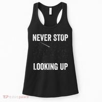 Never Stop Looking Up Stargazing Astronomy Space Constellation Amateur Astronomy Women's Tank Top thumb 0