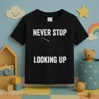 Never Stop Looking Up Stargazing Astronomy Space Constellation Amateur Astronomy Toddler T-Shirt thumb 3