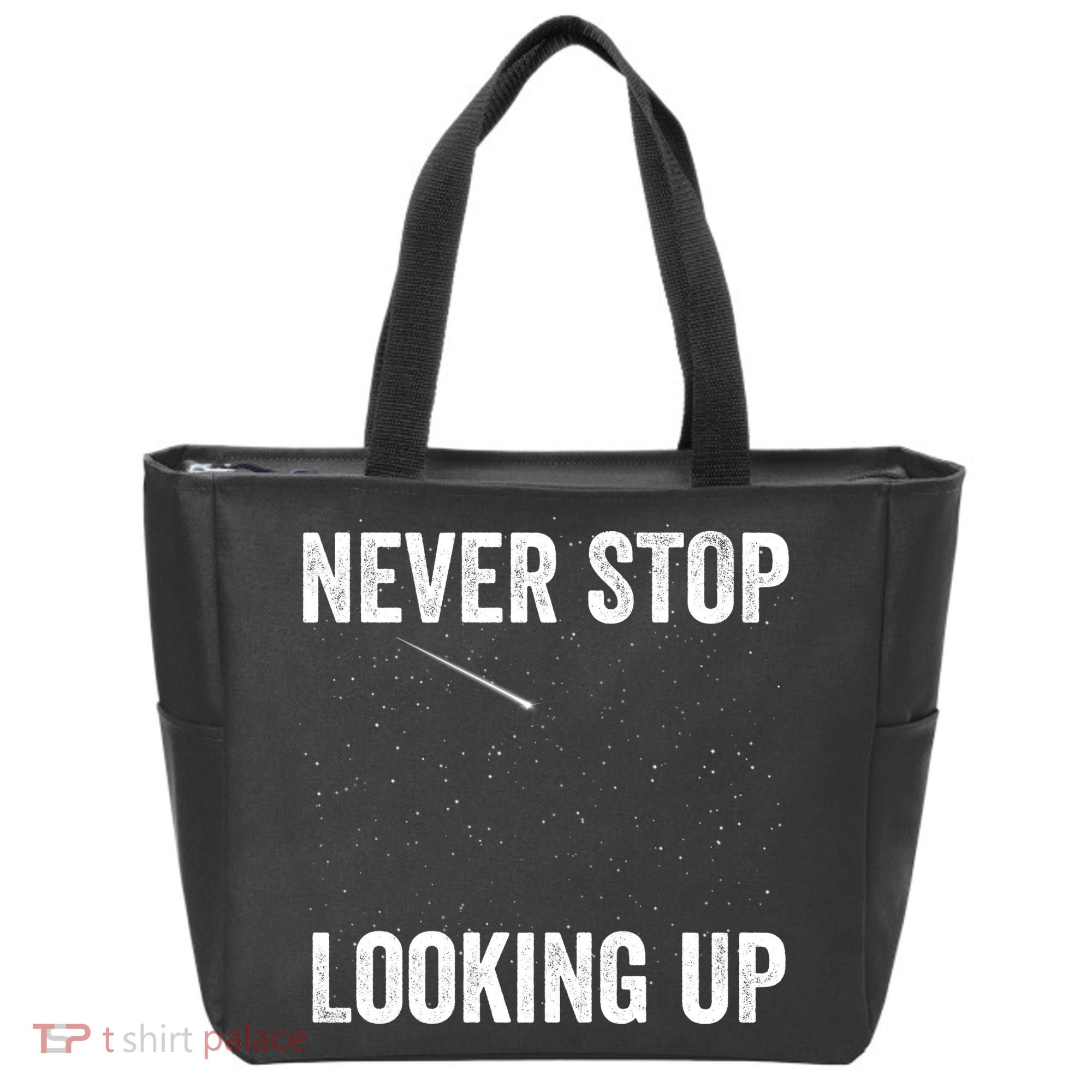Never Stop Looking Up Stargazing Astronomy Space Constellation Amateur Astronomy Tote Bag