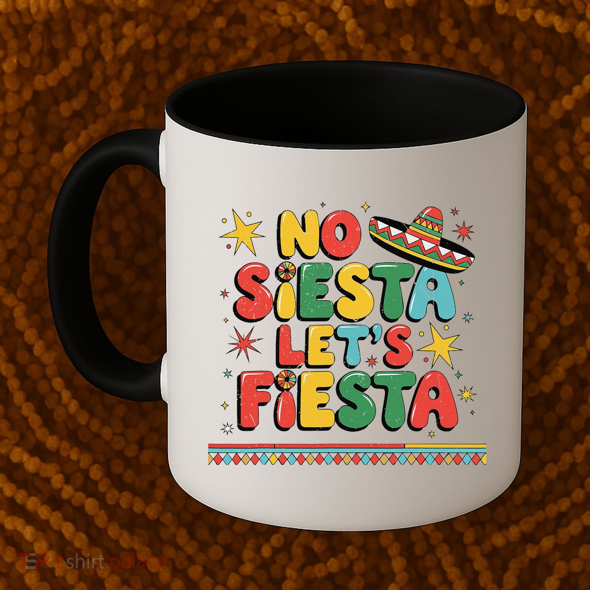 No Siesta Lets Fiesta Funny Cinco De Mayo Mexican Coffee Mug