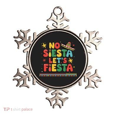 No Siesta Lets Fiesta Funny Cinco De Mayo Mexican Ornament