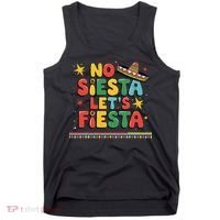 No Siesta Lets Fiesta Funny Cinco De Mayo Mexican Tank Top thumb 0