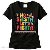No Siesta Lets Fiesta Funny Cinco De Mayo Mexican Women's T-Shirt thumb 0
