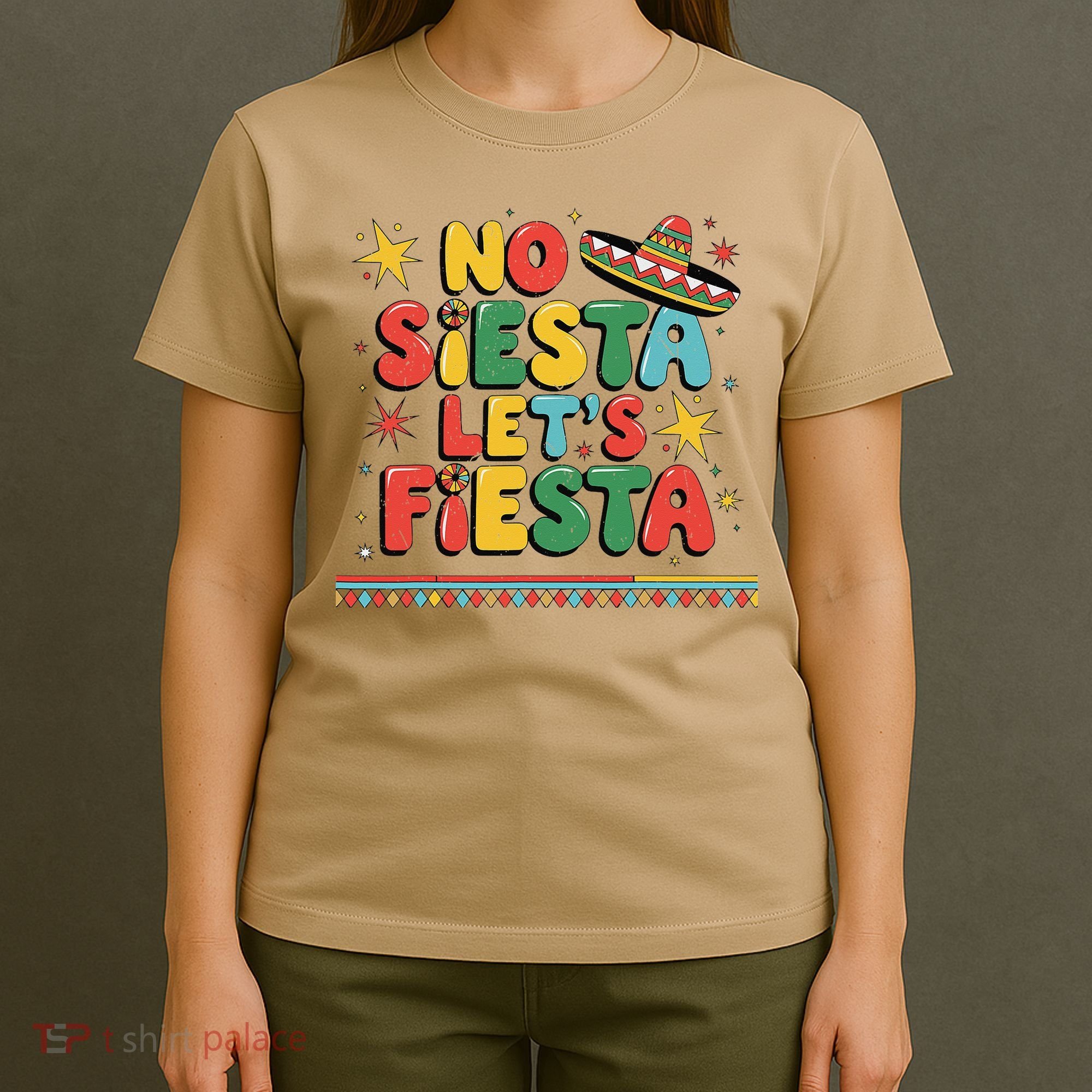 No Siesta Lets Fiesta Funny Cinco De Mayo Mexican T-Shirt