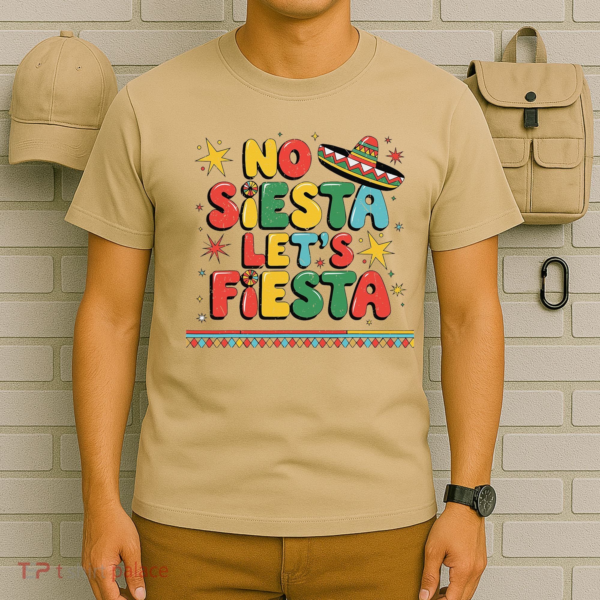 No Siesta Lets Fiesta Funny Cinco De Mayo Mexican T-Shirt