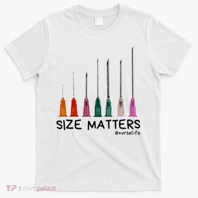 Needle Size Matters Funny Nursing Cna Nurse Life T-Shirt