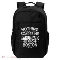 Nothing Scares Me My Husband Is From Boston Backpack thumb 0