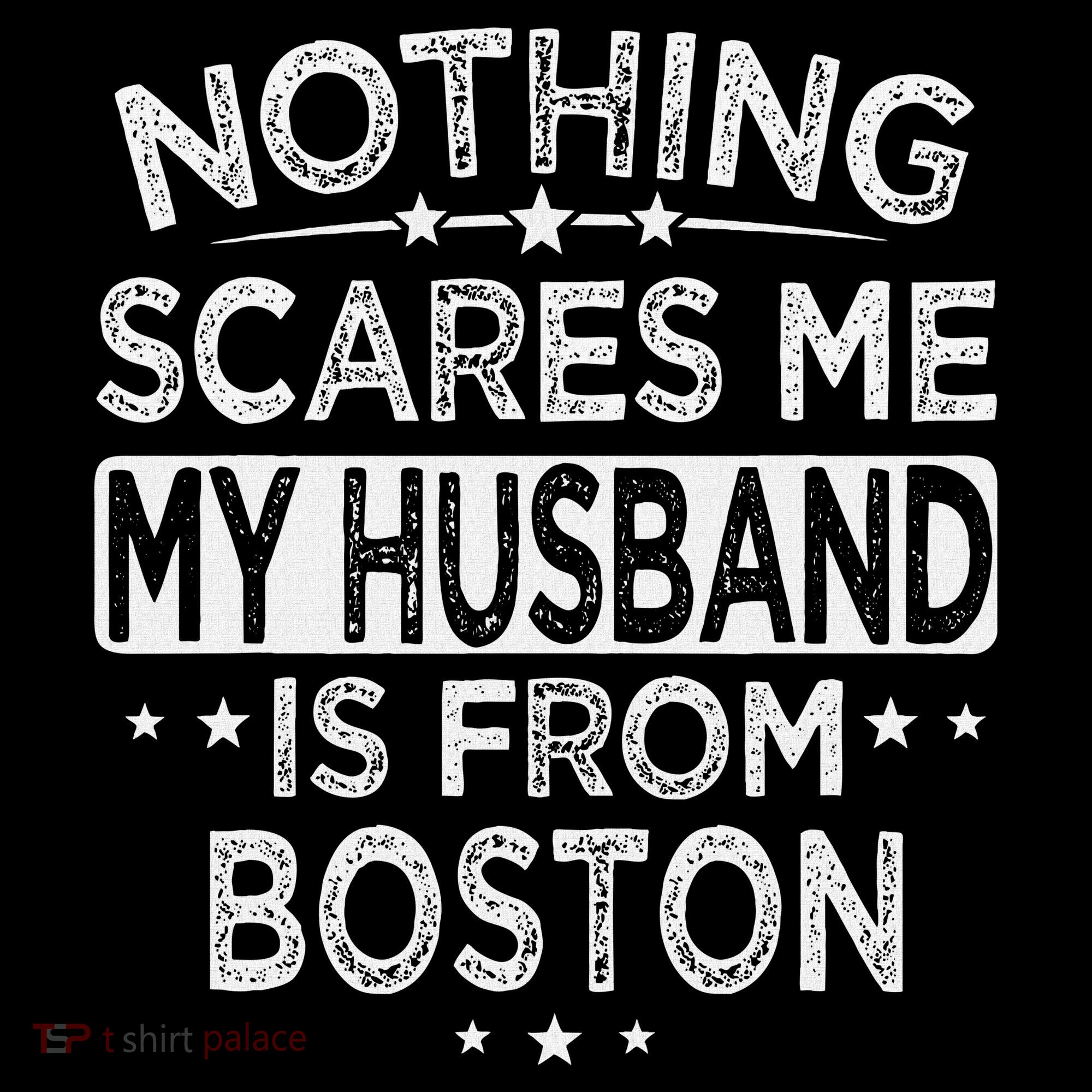 Nothing Scares Me My Husband Is From Boston Women's Hoodie