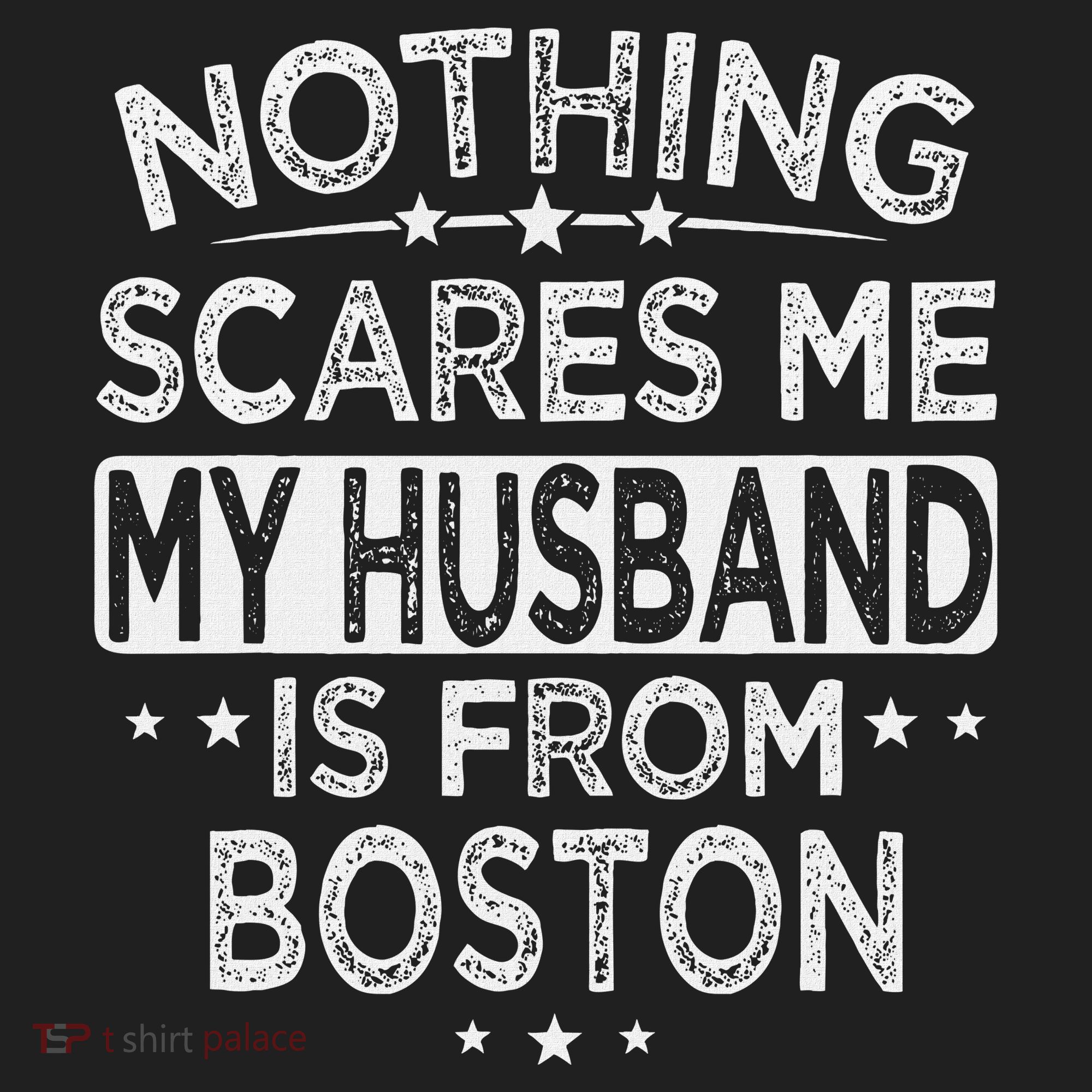 Nothing Scares Me My Husband Is From Boston Hat
