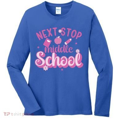Next Stop Middle School Graduation Women's Long Sleeve Shirt