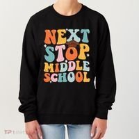 Next Stop Middle School Funny Graduation 5th Grade Women's Sweatshirt thumb 0