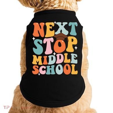Next Stop Middle School Funny Graduation 5th Grade Doggie Tank