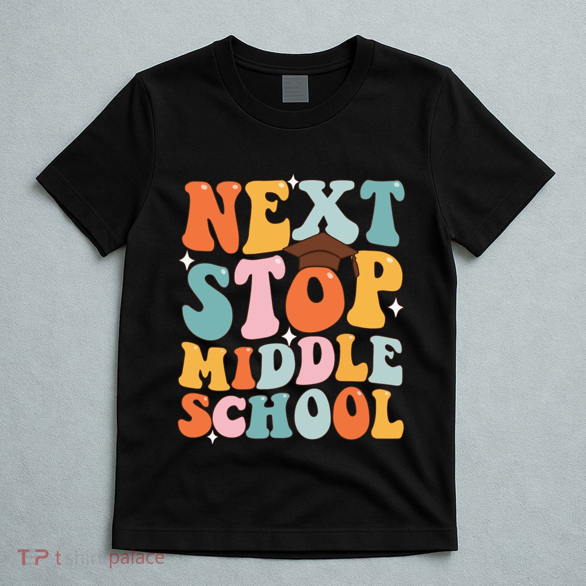 Next Stop Middle School Funny Graduation 5th Grade T-Shirt