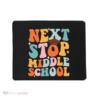 Next Stop Middle School Funny Graduation 5th Grade Mousepad thumb 0