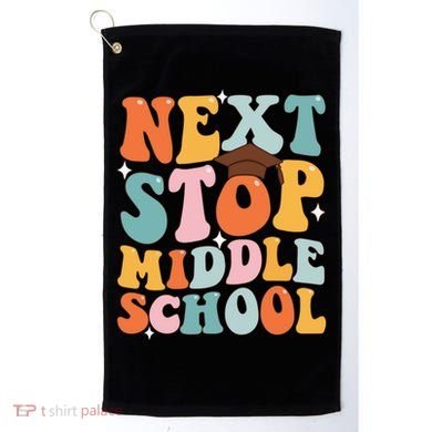Next Stop Middle School Funny Graduation 5th Grade Golf Towel