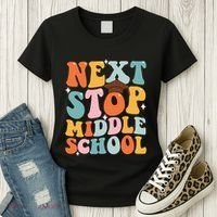 Next Stop Middle School Funny Graduation 5th Grade Women's T-Shirt thumb 3