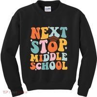 Next Stop Middle School Funny Graduation 5th Grade Kids Sweatshirt thumb 0