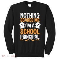 Nothing Scares Me IM A School Principal Halloween Costume Teacher Sweatshirt thumb 0