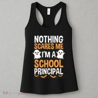 Nothing Scares Me IM A School Principal Halloween Costume Teacher Women's Tank Top thumb 3