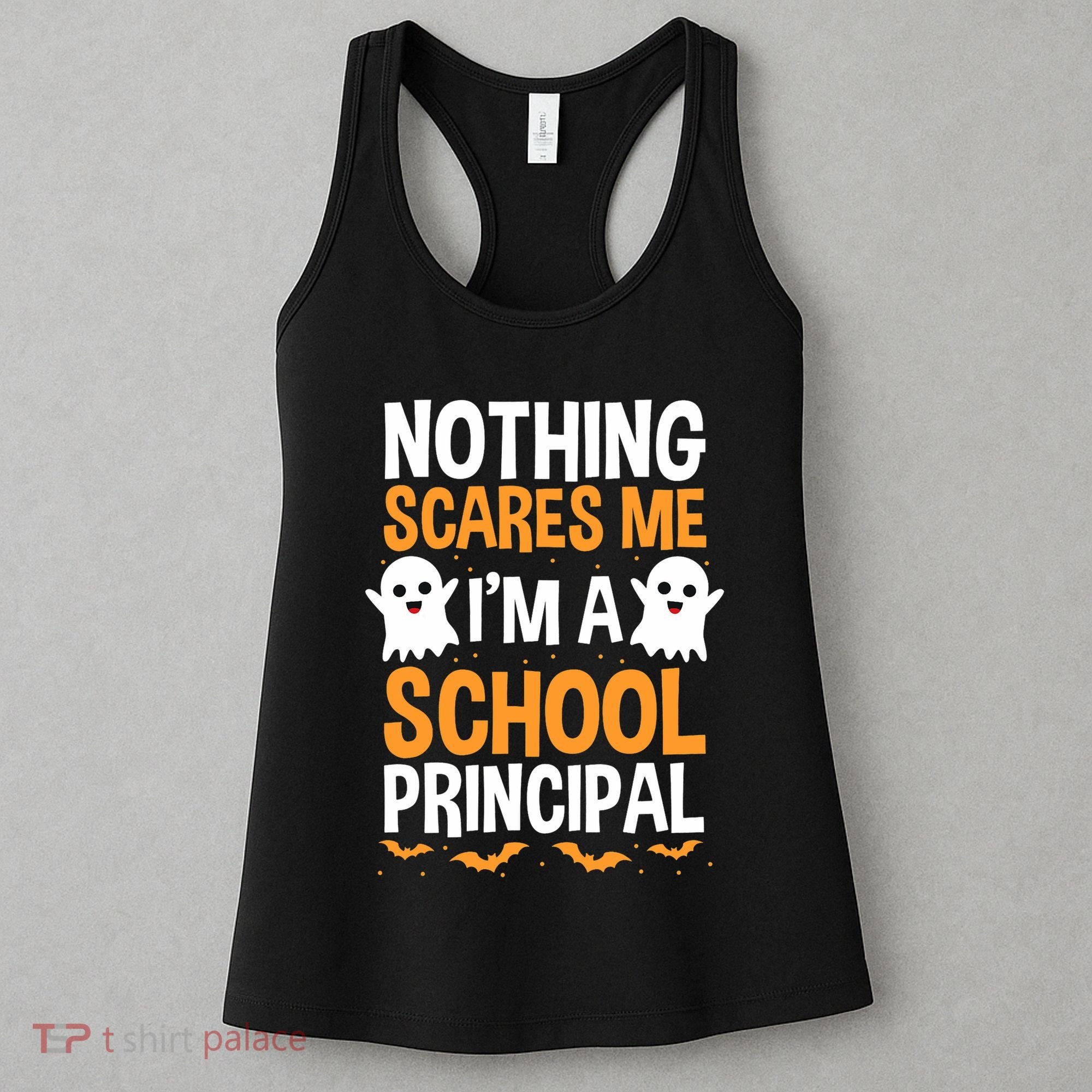 Nothing Scares Me IM A School Principal Halloween Costume Teacher Women's Tank Top