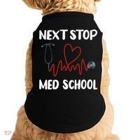 Next Stop Med School Future Doc Medical School Student Gift Doggie Tank thumb 0