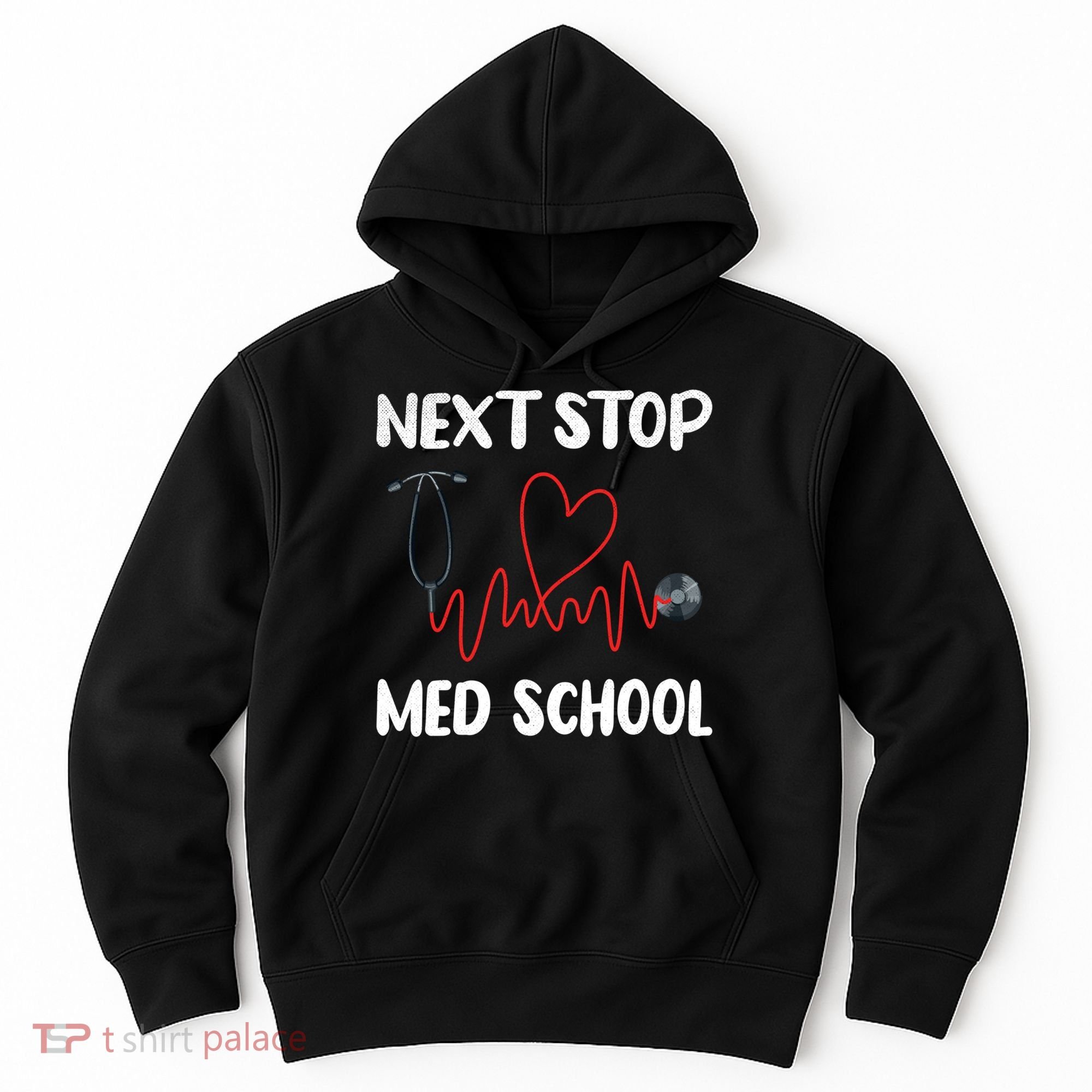 Next Stop Med School Future Doc Medical School Student Gift Hoodie