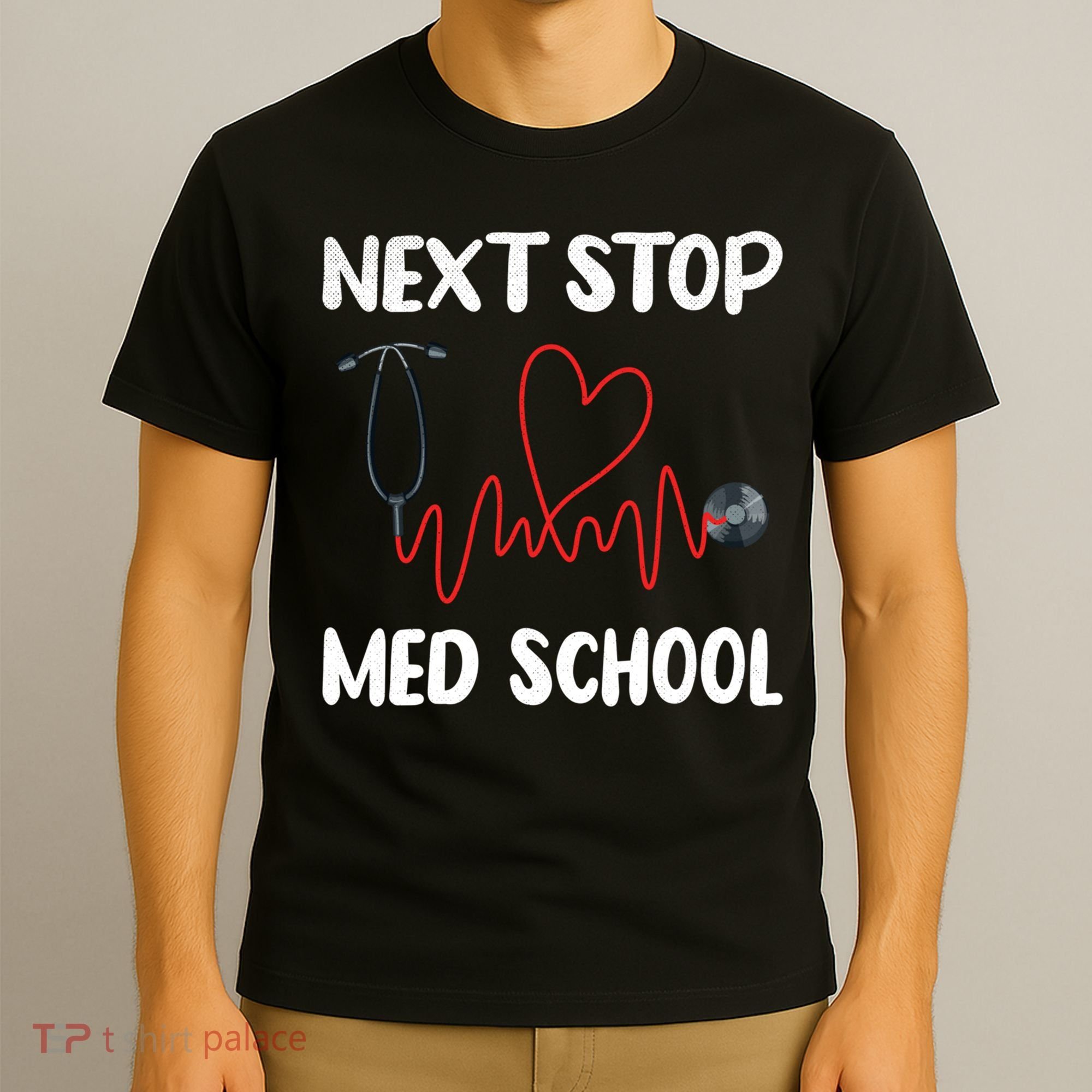 Next Stop Med School Future Doc Medical School Student Gift T-Shirt