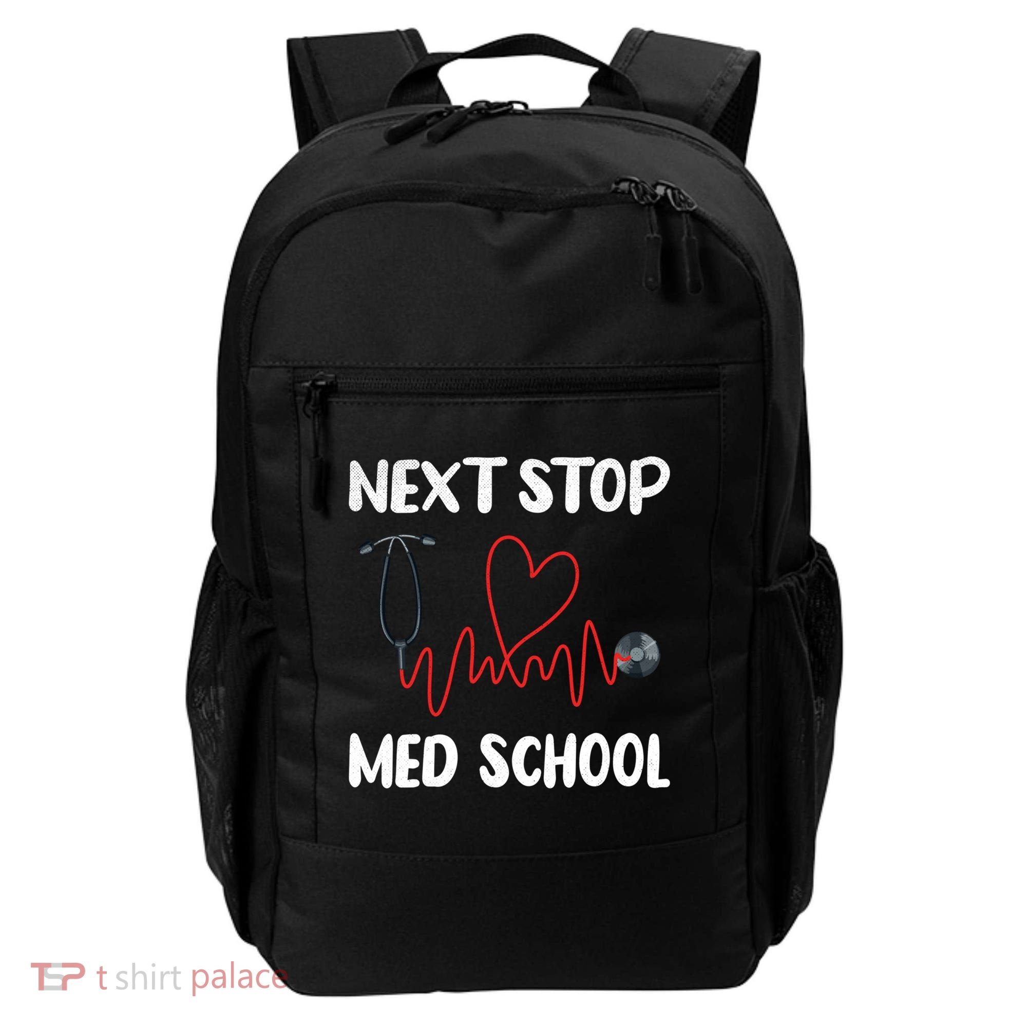 Next Stop Med School Future Doc Medical School Student Gift Backpack