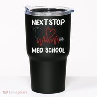 Next Stop Med School Future Doc Medical School Student Gift Tumbler thumb 0