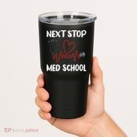 Next Stop Med School Future Doc Medical School Student Gift Tumbler thumb 2