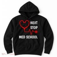 Next Stop Medical School Gift Med School Gift Med Student Gift Hoodie thumb 0