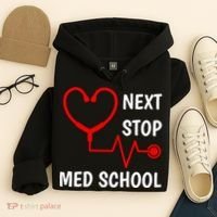 Next Stop Medical School Gift Med School Gift Med Student Gift Hoodie thumb 4