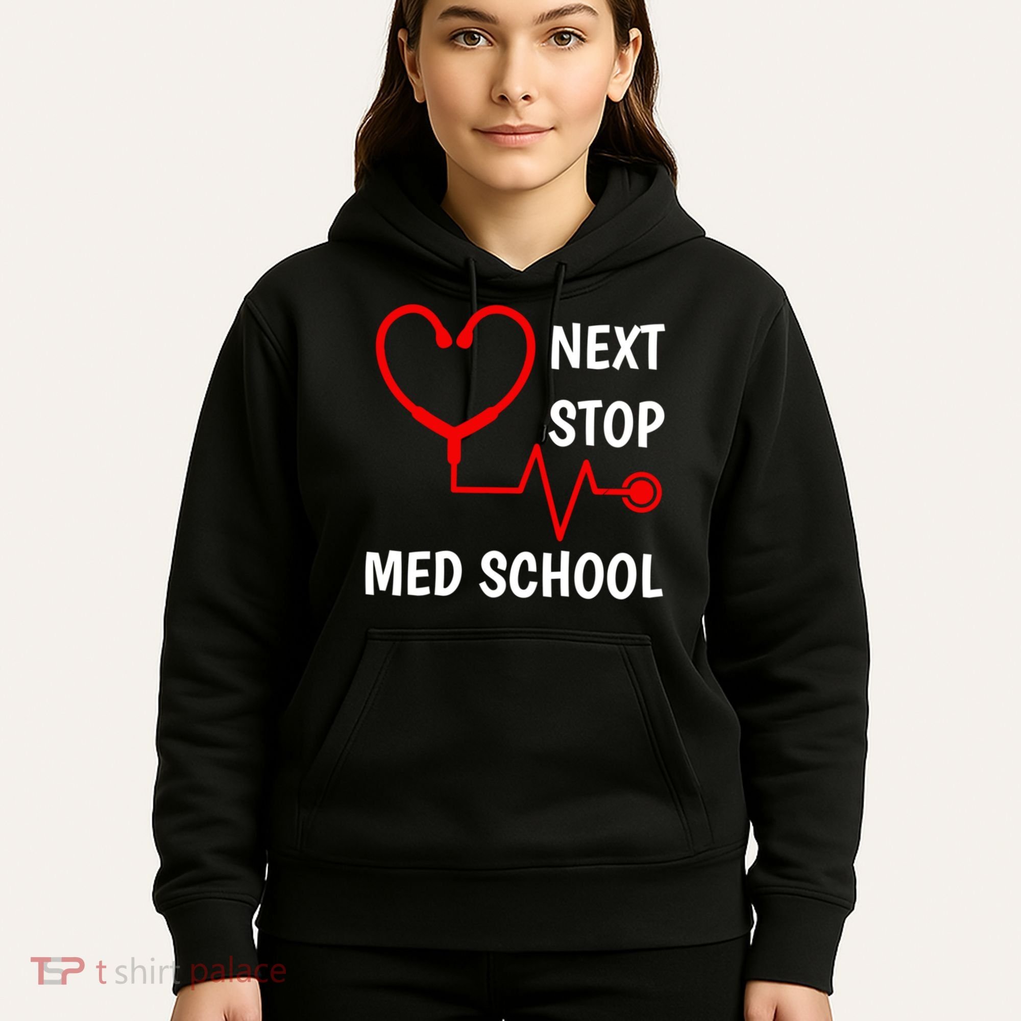 Next Stop Medical School Gift Med School Gift Med Student Gift Hoodie