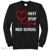 Next Stop Medical School Gift Med School Gift Med Student Gift Sweatshirt thumb 0