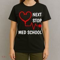 Next Stop Medical School Gift Med School Gift Med Student Gift T-Shirt thumb 4