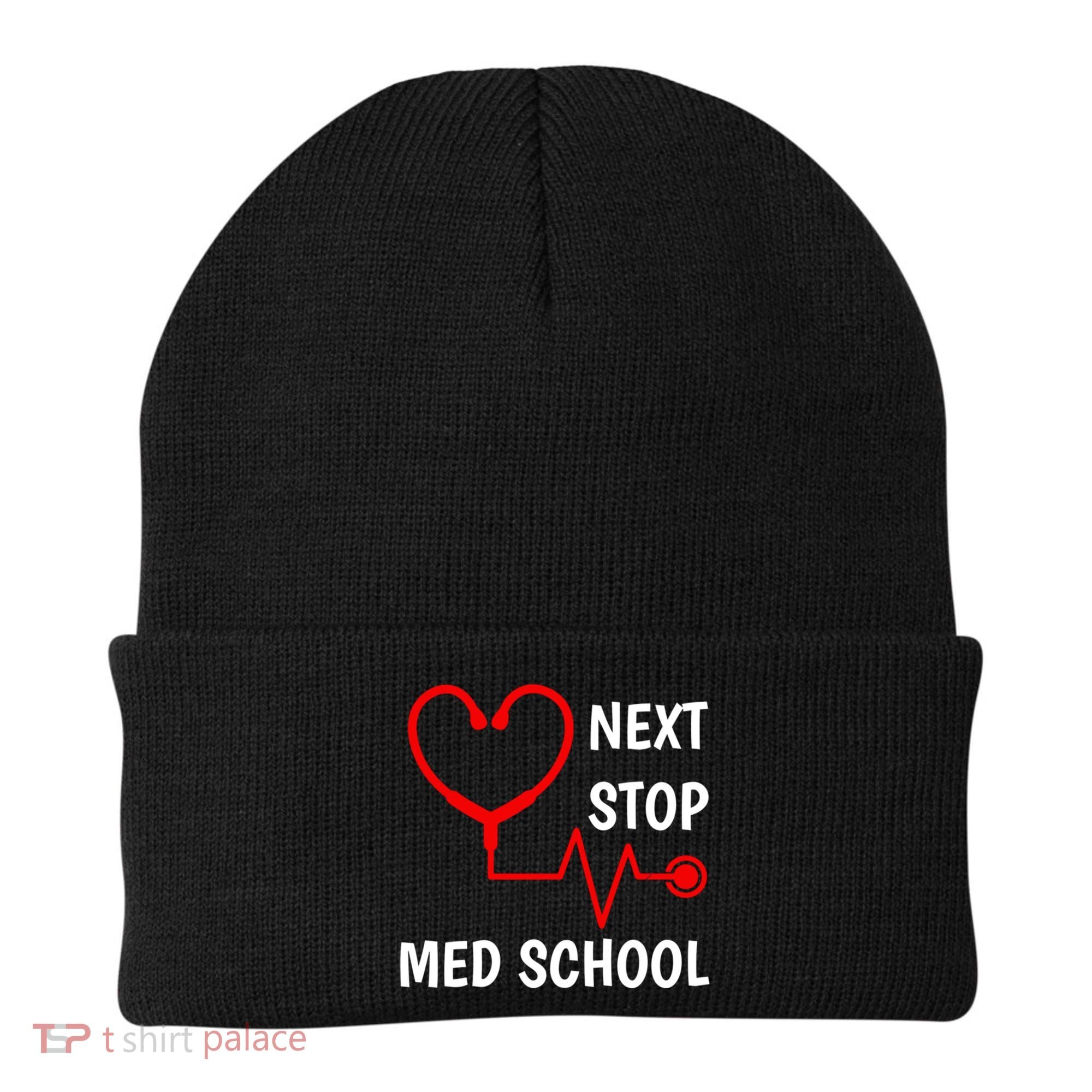 Next Stop Medical School Gift Med School Gift Med Student Gift Beanie